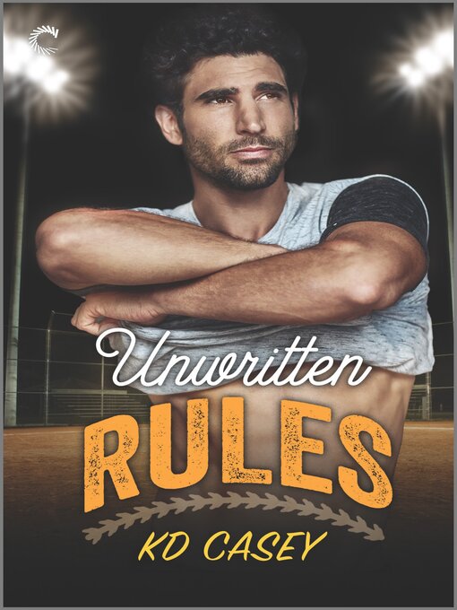 Title details for Unwritten Rules by KD Casey - Available